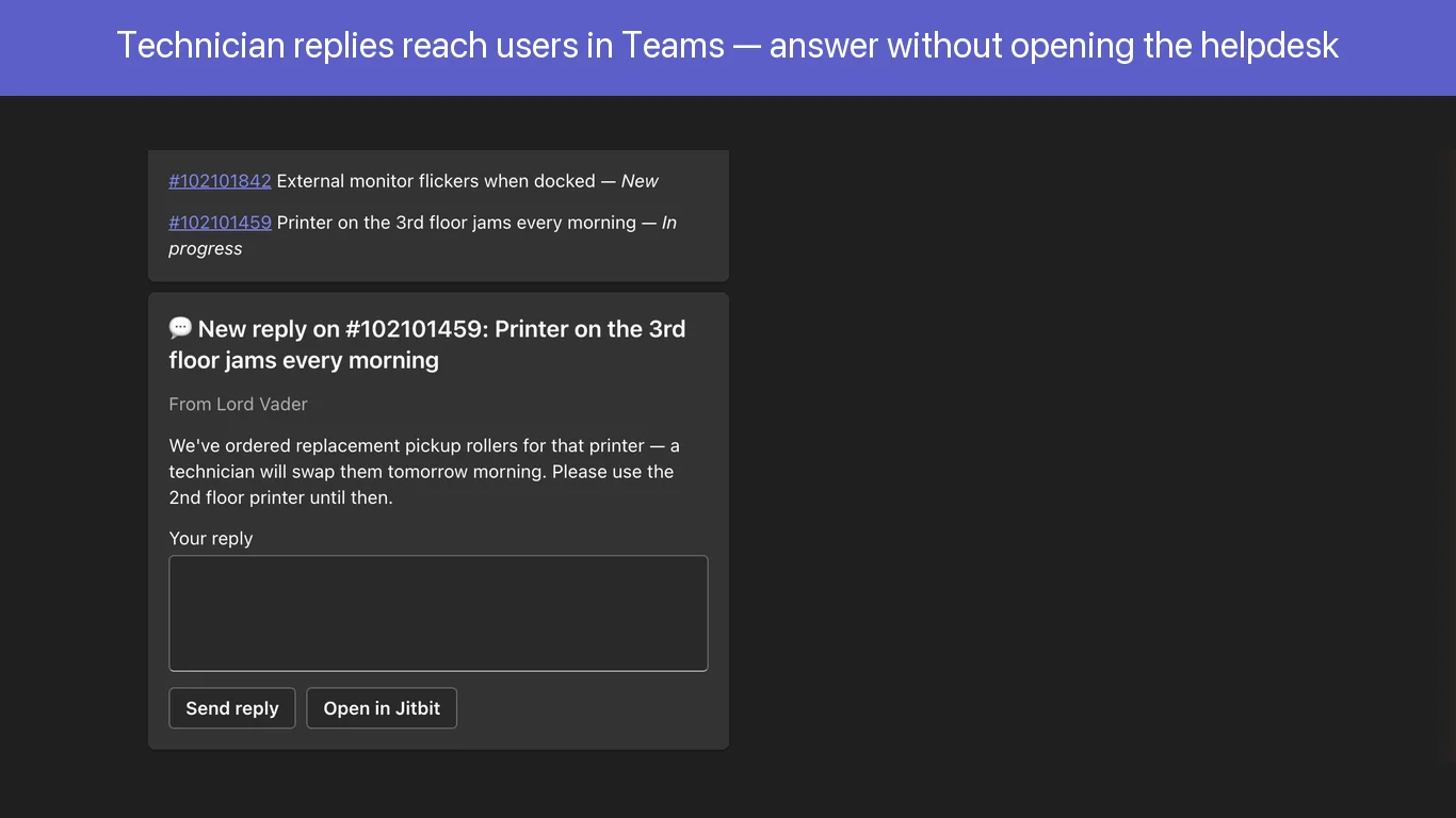 A technician reply arriving as an actionable card in Microsoft Teams
