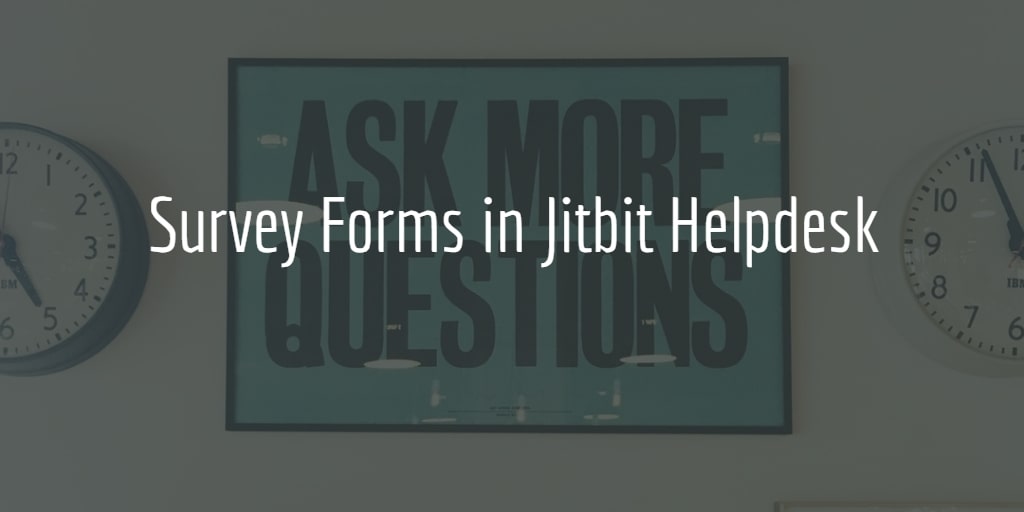 Survey forms in Jitbit Helpdesk